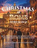 Christmas in Rome Word Search: 100 Puzzles Exploring the Eternal City, Vatican Traditions, Food and Festive Magic of Rome. Celebrate Christmas. Discover the World.