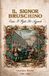 Il Libri GmbH Il signor Bruschino: ossia Il figlio per azzardo Paperback