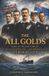 The All Golds: The Rebellious Tour that Changed Rugby Forever. Paperback