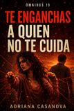 Te Libri GmbH Enganche Emocional- Te enganchas a quien no te cuida