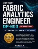 Microsoft DP-600 Fabric Analytics Engineer All-in-One Fast track study guide