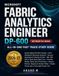Microsoft DP-600 Fabric Analytics Engineer All-in-One Fast track study guide