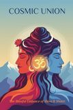 Cosmic Union: The Blissful Embrace of Shiva & Shakti
