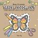 Trace, Bug Friends: Trace, Color, Cut - Fine Motor Skills Activity Book