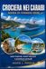 GUIDA DI VIAGGIO CROCIERE NEI CARAIBI 2026