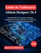 Guide Altium Designer 26.4 User Guide