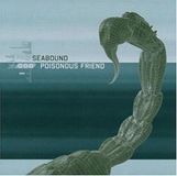 Suburban Seabound Poisonous Friend