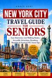 New York City Travel Guide for Seniors