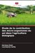 Étude Editions Notre Savoir Étude de la contribution des micro-organismes du sol dans l'agriculture biologique Paperback
