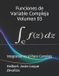 Funciones Independently Published Licenciatura de Matematicas- Funciones de Variable Compleja Volumen 03