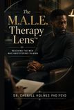 The M.A.L.E. Therapy Lens™