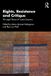 Rights, Routledge Rights, Resistance and Critique