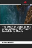 The Our Knowledge Publishing The effect of water on the propagation of the Tigzirt landslide in Algeria Paperback