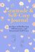 Gratitude & Self-Care Journal