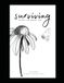 Surviving After Life Broke You: A Guide to Rebuilding and Healing