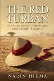 The Red Turban: Nana Asma'u and the Women Who Taught a Nation