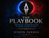 The Parker Leadership Group The Playbook: The Official Leadership System