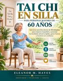 TAI CHI EN SILLA PARA PERSONAS MAYORES DE 60 AÑOS