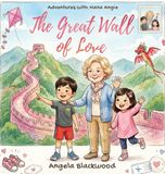 Adventures Libri GmbH Adventures with Nana Angie: The Great Wall of Love