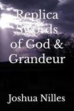 Replica Swords of God & Grandeur