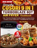 Simply Cosori Simply Cosori 9 In 1 Turboblaze 6qt Air Fryer Cookbook