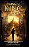 RISING AS KING IN A NEW YEAR