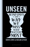 Unseen: Bloomsbury Sigma Unseen: Blind spots and why we miss what matters most Hardcover