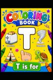 T is For: Learn, Color & Have Fun!