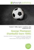 George OmniScriptum George Thompson (Footballer born 1895) Paperback