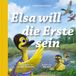 Elsa Verbum Medien Elsa will die Erste sein