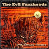 Sonic Rendezvous Evil Fuzzheads Evil Savage Voodoo (LP)