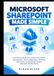 MICROSOFT SHAREPOINT MADE SIMPLE: The Ultimate Beginner's Guide to Document Management, Team Collaboration, Workflow Automation, and Building a Modern Microsoft 365 Workplace