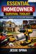 Essential Homeowner Survival Toolkit: The Complete Home Maintenance Guide For New and Current Home Owners