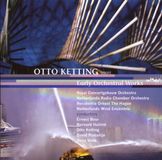 Outhere Royal Concertgebouw Orchestra - Ketting: Early Orchestral Works (CD)