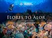 Exploring Flores to Alor: East Nusa Tenggara, Indonesia