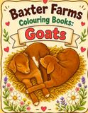 Baxter Farms Colouring Books: Goats