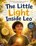 The Little Light Inside Leo: Leo wonders if he has anything special inside him.