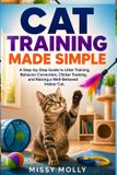 Cat The Cat Mastery: Cat Training Made Simple