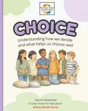 Choice: Understanding how we decide and what helps us choose well