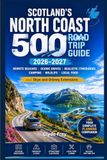Scotland's North Coast 500 Road Trip Guide 2026–2027