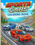 Sports Cars Coloring Book: 50 High-Speed Pages to Color — Supercars, Muscle Cars, Classics & Racing Scenes for Car Enthusiasts of All Ages