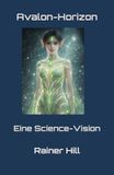 Avalon-Horizon: Eine Science-Vision