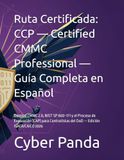 Ruta Certificada: CCP — Certified CMMC Professional — Guía Completa en Español