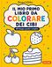Il mio primo libro da colorare dei cibi
