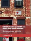 Certified Fire Protection Specialist CFPS Exam Unofficial Review Questions and Answers