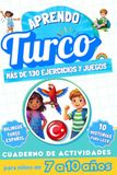 Aprendo turco: Cuaderno de actividades bilingüe para niños de 7 a 10 años