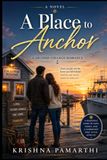 A Place to Anchor: A Second-Chance Romance
