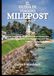 IL MILEPOST IL GUIDA DI VIAGGIO MILEPOST 2026-2027: Strade panoramiche, incontri con la fauna selvatica, città storiche, tesori nascosti e pianificazione essenziale del viaggio