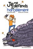 Je Harcèlement: Je me défends du harcèlement