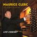 LIVE Maurice Clerc - Live Concert (CD)